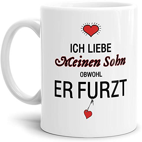 Tassendruck Tasse mit Spruch Liebeserklärung - Obwohl Du furzt - für den Sohn - Kaffeetasse/Geschenk-Idee/Lustig/Liebe - Weiß