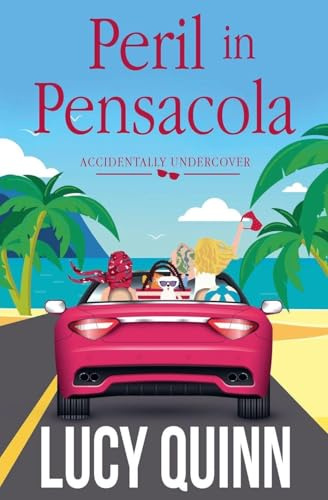 Peril in Pensacola (Accidentally Undercover Mysteries, Band 1)