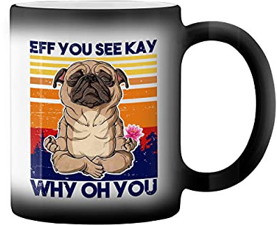 Vintage Eff You See Kay Why Oh You Pug Black Magic Tasse Mug