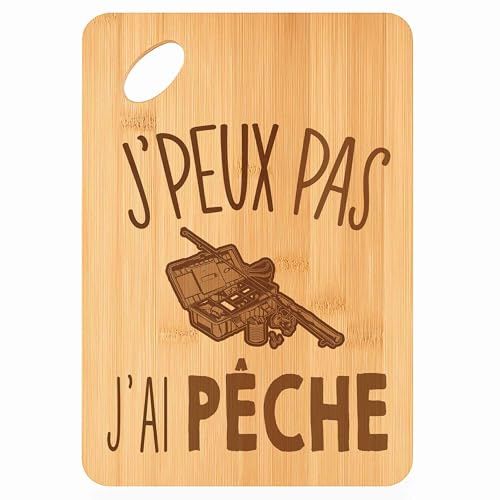 Planche à Découper Pêche Boite de Pêche j'Peux Pas - Plateau Apéro en Bambou Cadeau Gravé pour Homme Femme Cuisine Barbecue