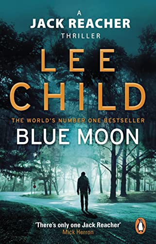Blue Moon: An unputdownable Jack Reacher thriller from the No.1 Sunday Times bestselling author (English Edition)