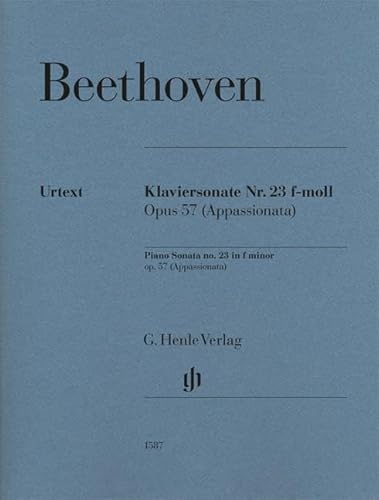 Klaviersonate Nr. 23 f-moll op. 57 (Appassionata): Besetzung: Klavier zu zwei Händen (G. Henle Urtext-Ausgabe)