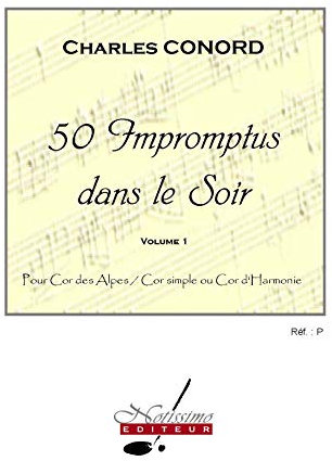 CONORD 50 IMPROMPTUS DANS LE SOIR COR DES ALPES VOL 1 ALPINE HORN BK