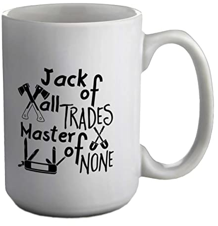 Shopagift Jack of All Trades, Master of None White 15oz Large Mug Cup