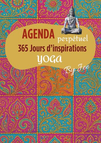 Agenda perpétuel YOGA: 365 jours d'inspiration