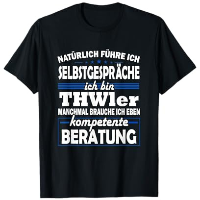 Natürlich führe ich Selbstgespräche THWler THW Vater T-Shirt