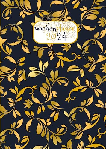 2024 Wochenplaner: Organizer mit floralem Einband | 1 Woche auf 2 Seiten | 12 Monate | Januar 2024 bis Dezember 2024 | Terminkalender mit Uhrzeiten 7 bis 22 Tag | Din A4 | 150 Seiten