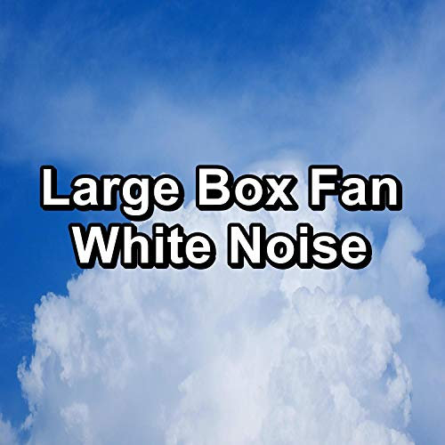 Large Box Fan White Noise