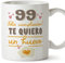 MUGFFINS Tazas 99 Cumpleaños - En Español - Te quiero un Huevo Regalo Amigos Novios Familiares - 11 oz / 330 ml - Regalo original y divertido