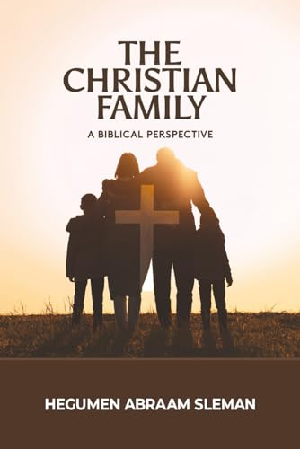 The Christian Family: A Biblical Perspective