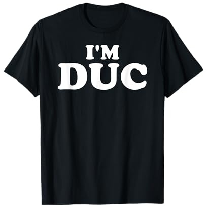 Je suis Duc, je m'appelle Duc, je suis Duc, personnalisé T-Shirt