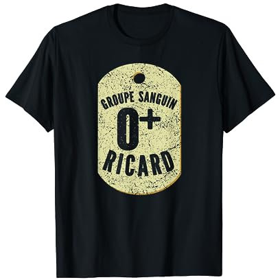 Groupe sauguin O+ Pastis de Marseille Ricard Alcool Humour T-Shirt