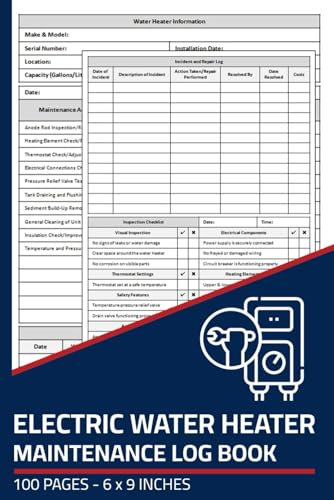 Electric Water Heater Maintenance Log Book: Water Heater Repair & Service Record with Inspection Checklist | Maintenance Logbook for Electric Water Heaters
