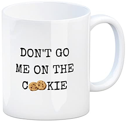 Denglisch Kaffeebecher mit Spruch - Don't go me on the cookie Redewendung Tasse Keks Kaffeetasse Übersetzung Büroalltag lustig Geh mir nicht auf den Keks