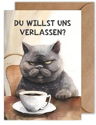 WBdesignz Lustige Abschiedskarte Katze Kollege Karte zum Abschied Job Jobwechsel Spruch Abschiedsgeschenk Genervte Katze (DIN A6)