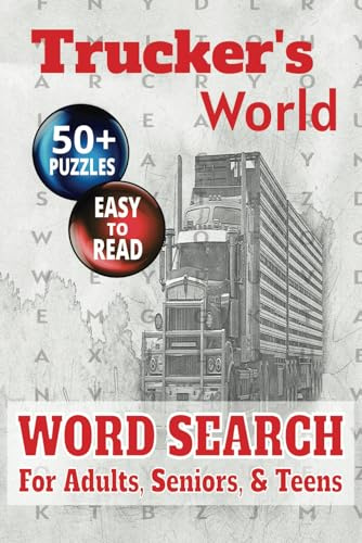 Trucker’s Word Search: Highway Puzzles for the Open Road: Easy to Read Print Word Search for Truck Drivers | 50+ Road Trip, CB Radio & ... Gift for Long Hauls, Breaks & Travel Lovers