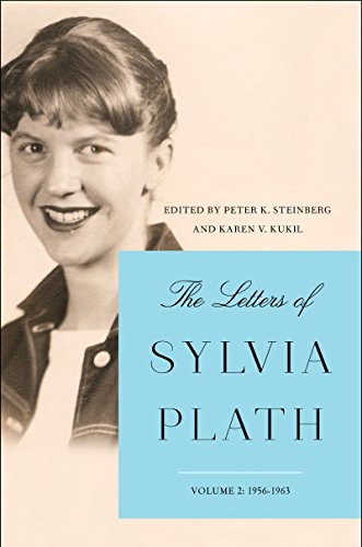 The Letters of Sylvia Plath Vol 2: 1956-1963 (English Edition)