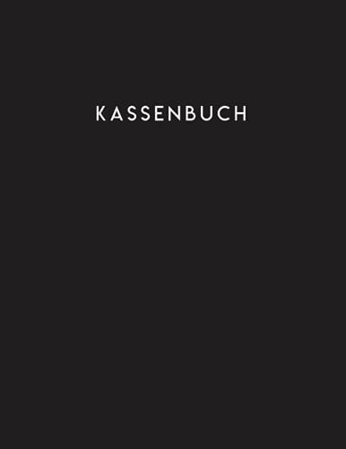 Kassenbuch für Kleingewerb: Buchhaltungsbuch für Kleinunternehmer und Selbständige.