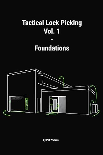 Tactical Lock Picking Volume 1 Foundations (Tactical Lock Picking Volumes) (English Edition)