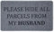 Nicoman Funny Novelty Door Mat Gift Doormat 'Please HIDE All Parcels From My Husband' (75x45cm/29.5x17.7inches)