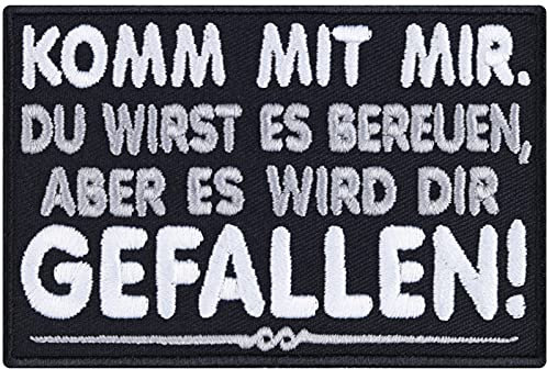 Lustiger Patch zum annähen/aufbügeln Komm mit mir - es wird dir gefallen Biker Aufbügler/Aufnäher Heavy Metal Bügelbilder Applikation für alle Stoffe | 90x60mm
