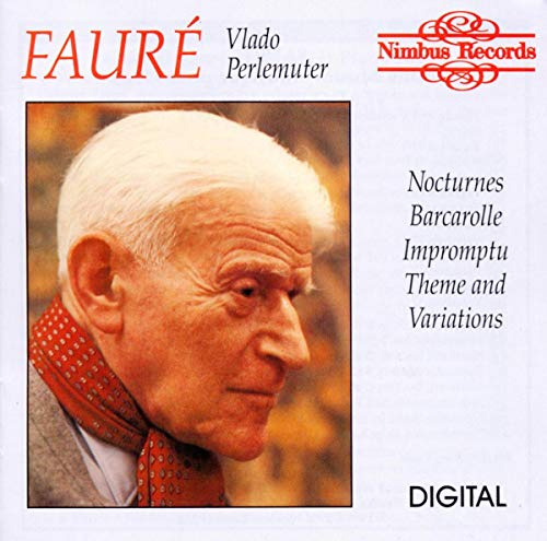 Fauré Piano Music: Nocturnes, Barcarolle, Impromptu, and Theme and Variations