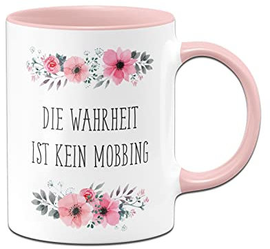 Tassenbrennerei Original Tasse mit Spruch Die Wahrheit ist kein Mobbing - Büro Kaffeetasse lustig - Geschenk für Kollegen, Kollegin (Rosa)