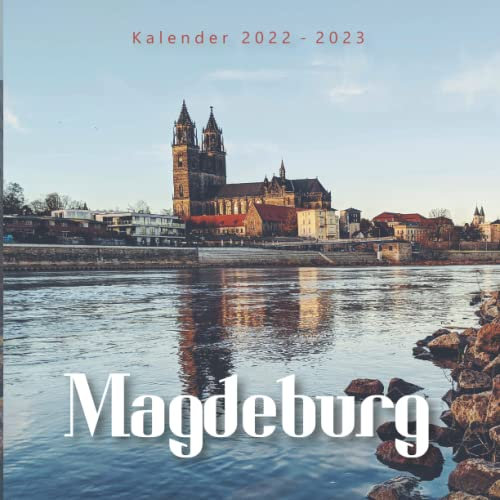 Magdeburg Kalender: Kalender 2022 2023 - 8.5x8.5 inches - Geschenke für Familie und Freunde