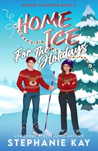 Home Ice for the Holidays (Denver Stampede, Band 2)