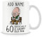 Personalised 60th Birthday Mug – Grumpy Old Man Gift – Custom Name Coffee Cup