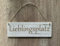 Türschild Deko schild Landhaus Vintage Shabby Retro Lieblingsplatz Tafel Bild Wandbild Türschild