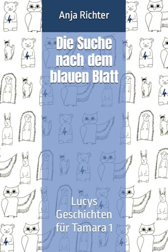Die Suche nach dem blauen Blatt (Neuauflage 2024): Lucys Geschichten für Tamara 1