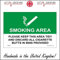 NS042 No Smoking Sign SMOKING AREA PLEASE KEEP THIS AREA TIDY AND DISCARD ALL CIGARETTE BUTTS IN BINS PROVIDED Signs 150mm x 100mm .STICKER/SAV - WHITE BACKGROUND