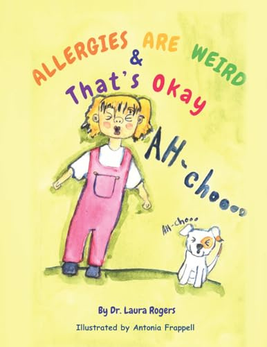 Allergies are Weird ... and That's OK