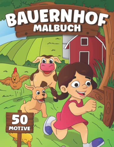 Bauernhof Malbuch 50 Motive: Bauernhoftiere Buch I Bauernhof Figuren I 50 Ausmalbilder Bauernhof Tierfiguren I DIN A4 I ab 2 Jahre