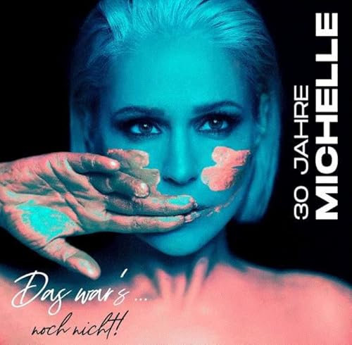 Michelle 30 Jahre Neues Album 2022 Deluxe 2 CD Version mit 30 Titel
