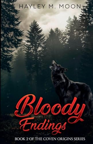 Bloody Endings (Coven Origins, Band 2)