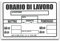 CARTELLO SEGNALETICO - ORARI DI LAVORO - Con Adesivo in Vinile e Pannello in Forex (Pannello 5mm Stampato)