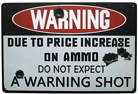 None Brand Warning Due to Price Increase on Ammo Blechschild Retro Metall Poster Vintage Kunst Schild Schilder Hof Garten Tür Cafe Pub Toilette Geburtstag Weihnachten Geschenk