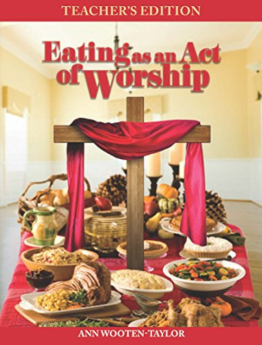 Eating as as Act of Worship: Teacher's Edition (English Edition)