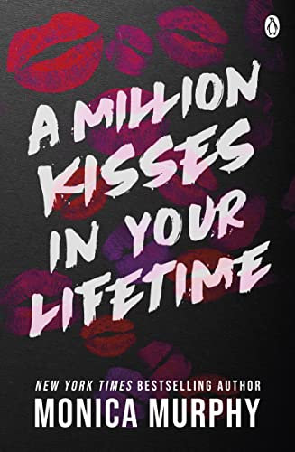 A Million Kisses In Your Lifetime: The steamy and utterly addictive TikTok sensation (Lancaster Prep Book 2)