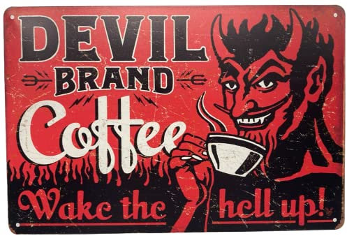 Tin Metal Wall Sign | Devil Coffee Wake the Hell Up! 8 x 12 in. | Decorative Wall Plaque Poster for Room Garage Man Cave (Set of 1)