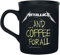 Metallica ... And Coffee For All Unisex Tazza nero opaco ceramica 0,3 l