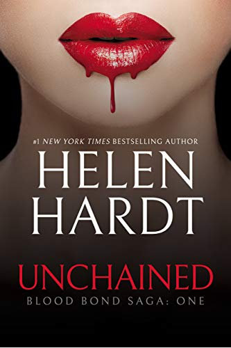 Unchained: Blood Bond: Volume 1 (Parts 1, 2 & 3) (Blood Bond Saga) (English Edition)