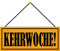 Blechschild mit Kordel 27 x 10 cm Wand/Tür Schild: Kehrwoche ! - Blechemma