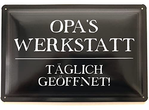 Metall Schild 20x30cm Opa´s Werkstatt täglich geöffnet Spruch Sprüche Blechschild
