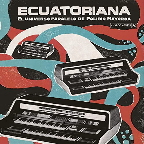Ecuatoriana - El Universo Paralelo de Polibio Mayo