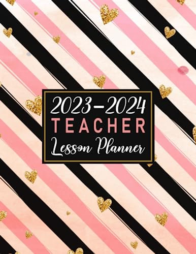 Teacher Planner 2023 2024: Amazing Lesson Plan Book with a Beautiful Cover, Weekly and Monthly Organizer and Grade Record Book for Classroom, In ... List and Notes Section, Size A4 8.5''x 11''