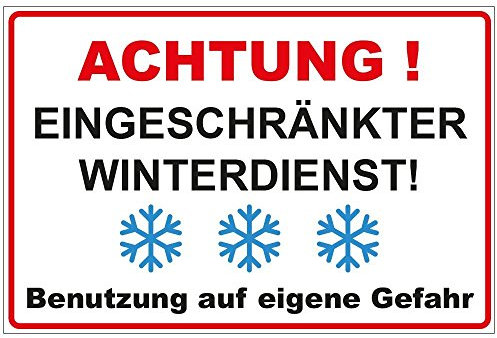 Schild Achtung - Eingeschränkter Winterdienst aus PVC Hartschaum Platte 200x300 mm - 3 mm stark …