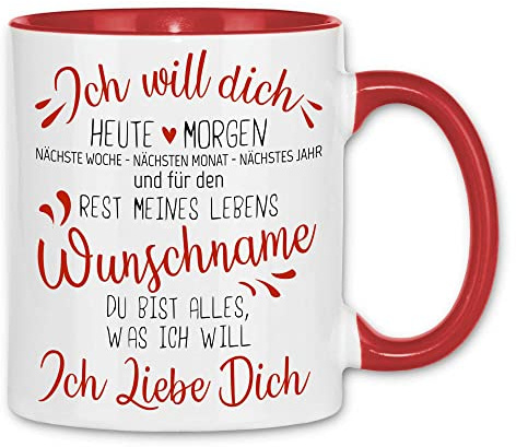 wowshirt Tasse Personalisierte Geschenk-Idee für Sie/Ihn Valentinstag Ich Will Dich Heute Morgen, Farbe:White - Red
